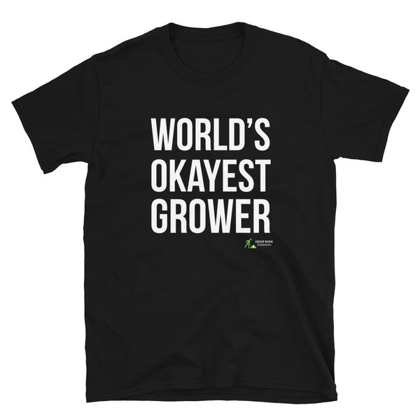 World's Okayest Grower White Print Short-Sleeve Unisex T-Shirt