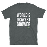 World's Okayest Grower White Print Short-Sleeve Unisex T-Shirt