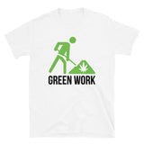 Green Work Short-Sleeve Unisex T-Shirt